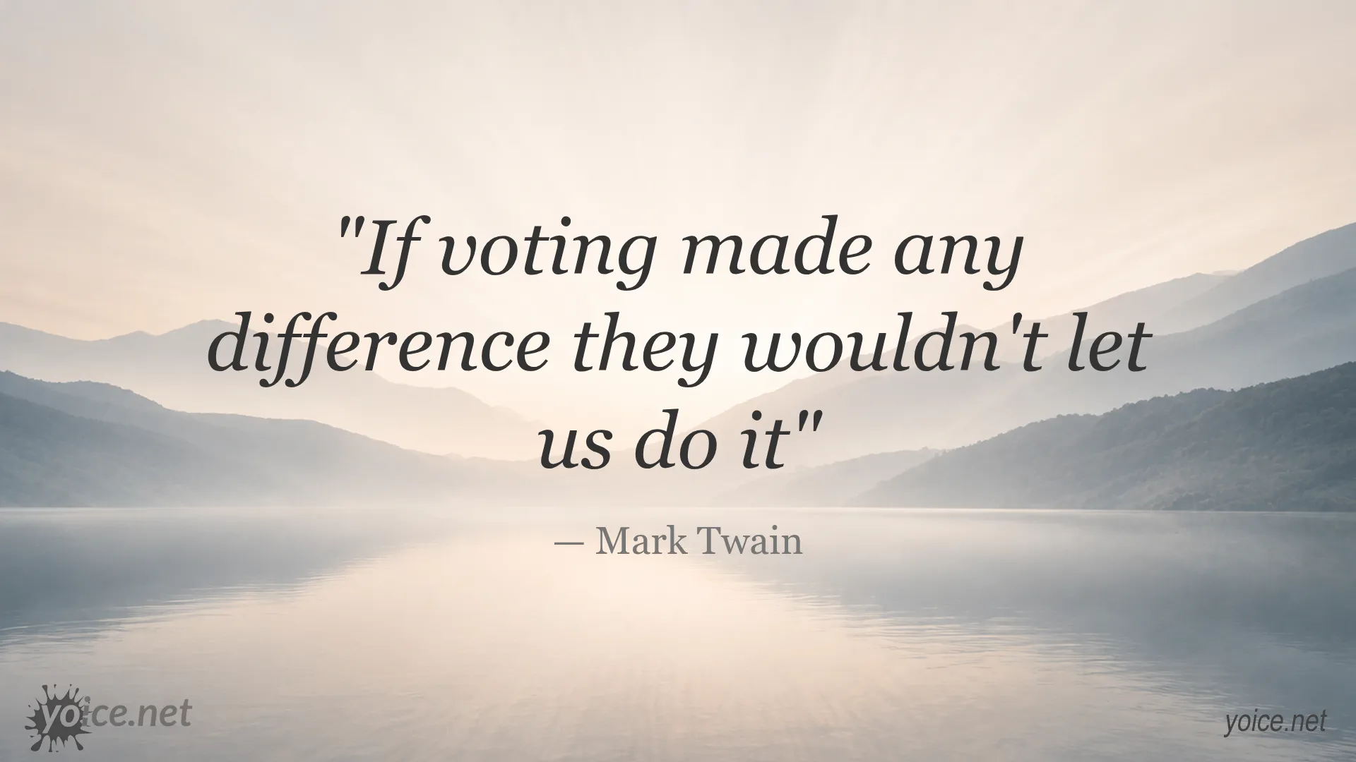 Quote about voting by Mark Twain