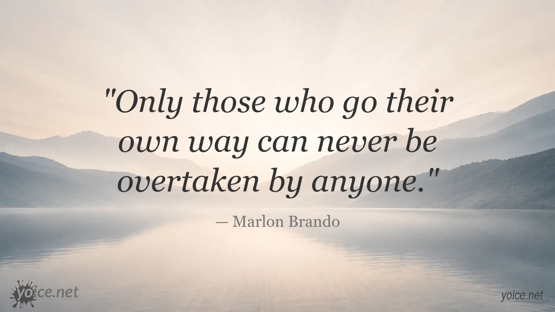Inspirational quote by Marlon Brando about going your own way