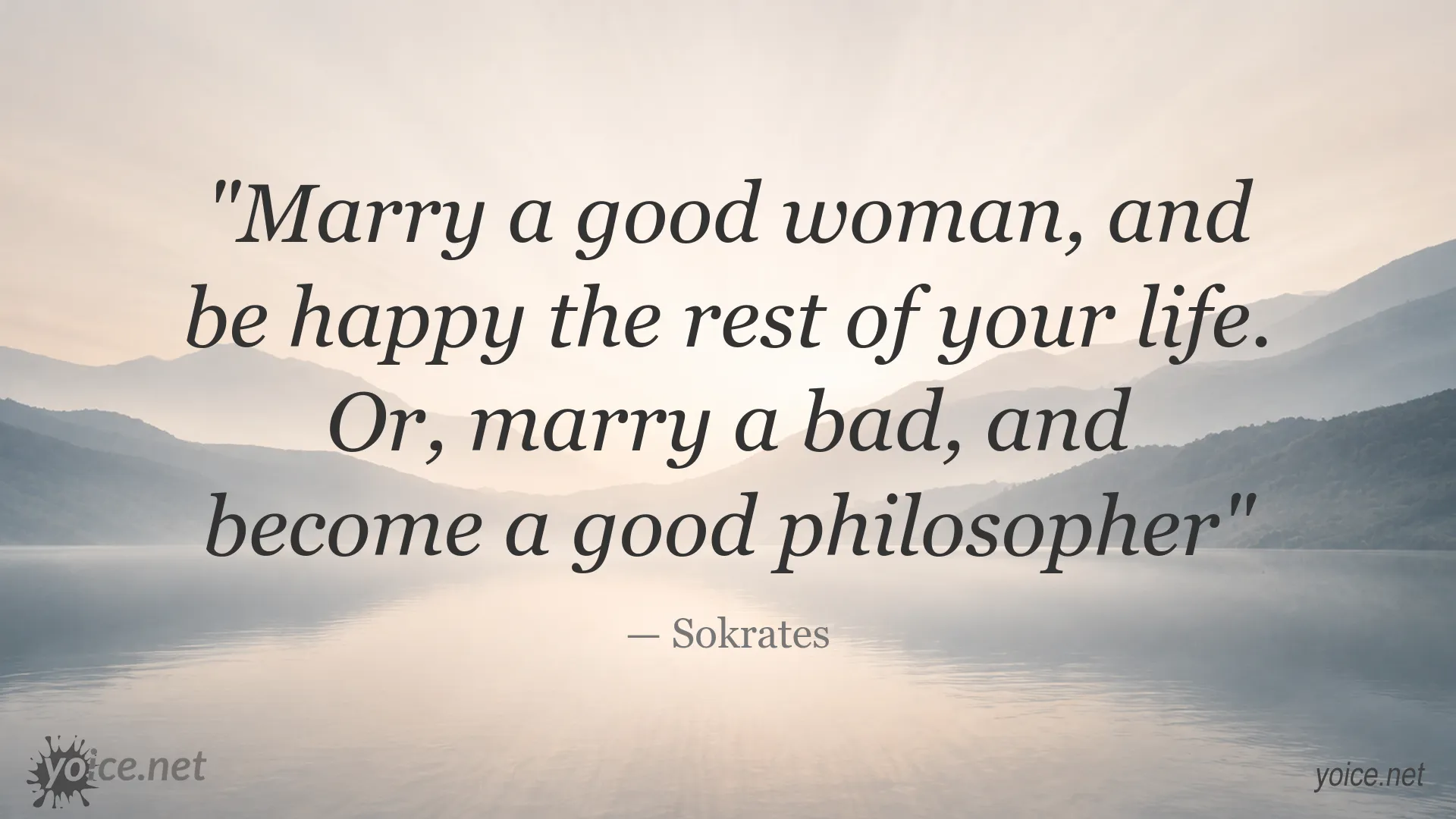 Marry a Good Woman quote image attributed to Sokrates