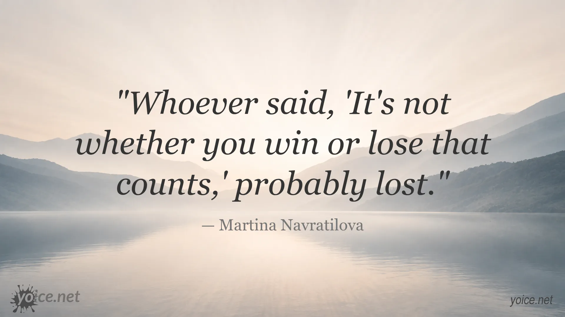Inspirational quote by Martina Navratilova about winning and losing