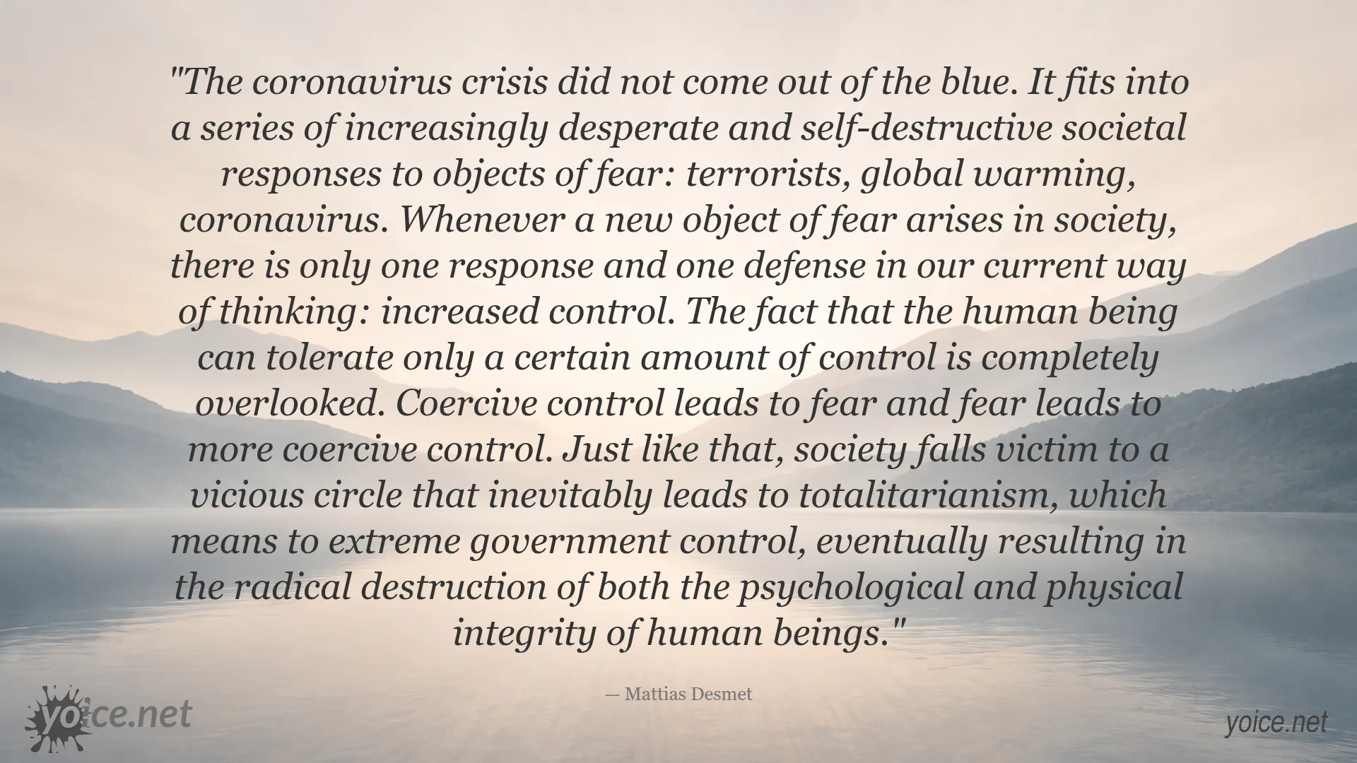 Quote by Mattias Desmet on control, fear, and totalitarianism during coronavirus crisis