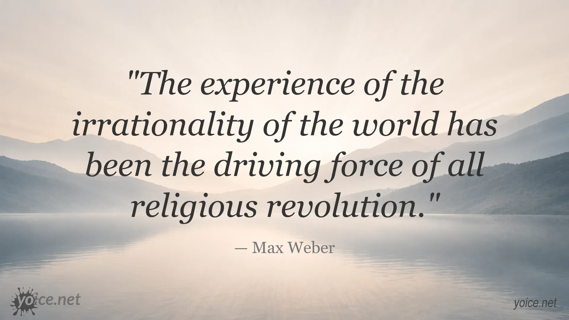 Quote image featuring Max Weber on irrationality and religious revolutions