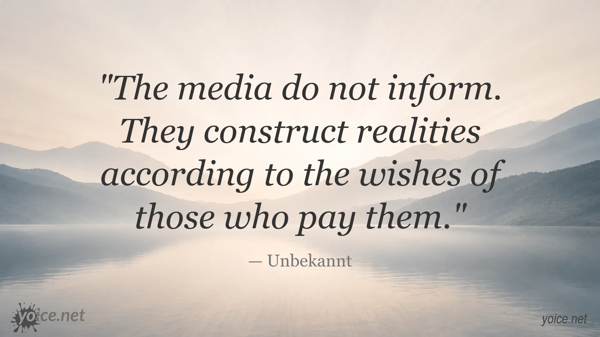 Quote image about media and the construction of reality by Unbekannt