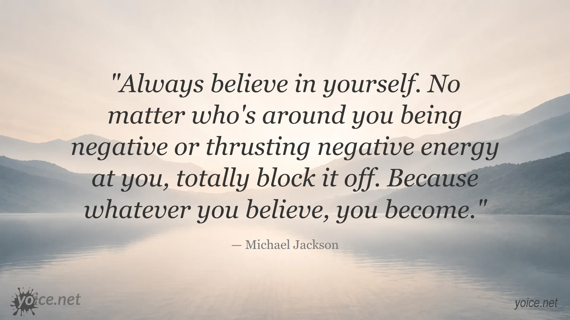 Michael Jackson quote about believing in yourself and blocking out negative energy