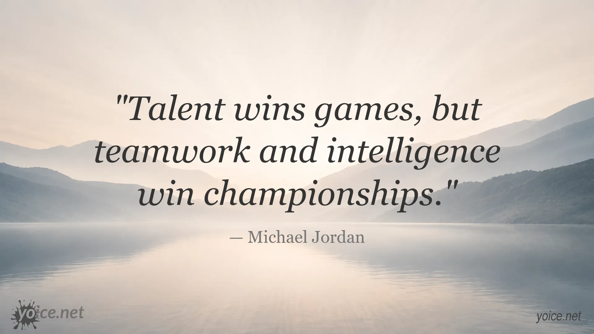 Michael Jordan quote about talent, teamwork, and intelligence winning championships