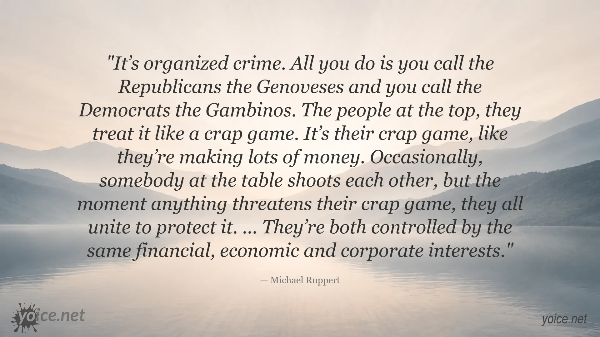 Quote by Michael Ruppert about Republicans and Democrats being like organized crime families