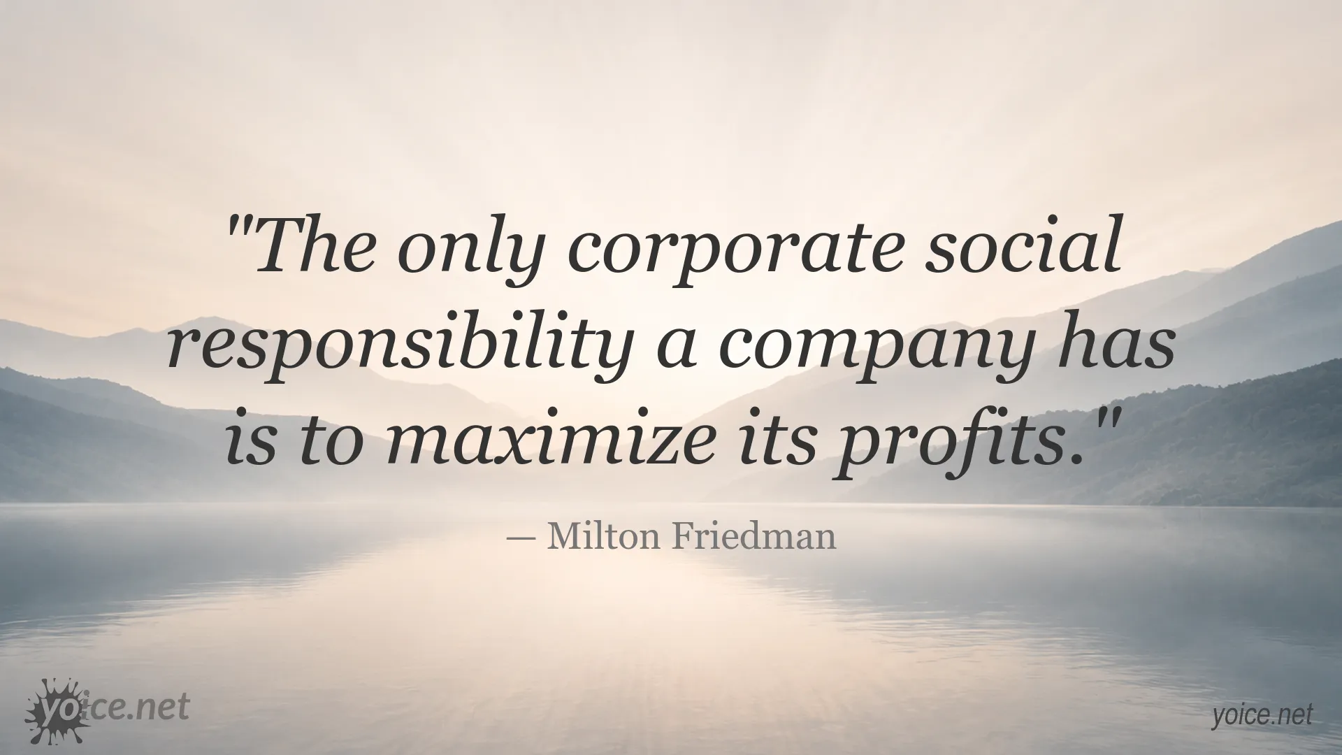 Milton Friedman quote about corporate social responsibility and business profits