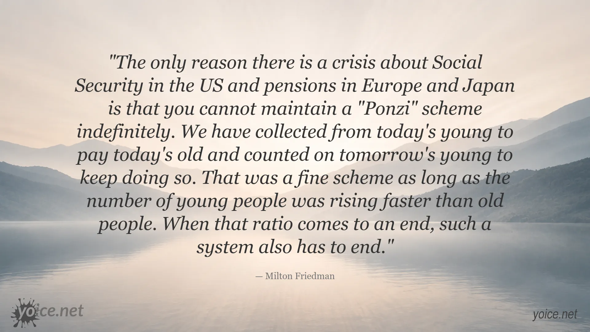 Milton Friedman quote about Social Security and pension systems
