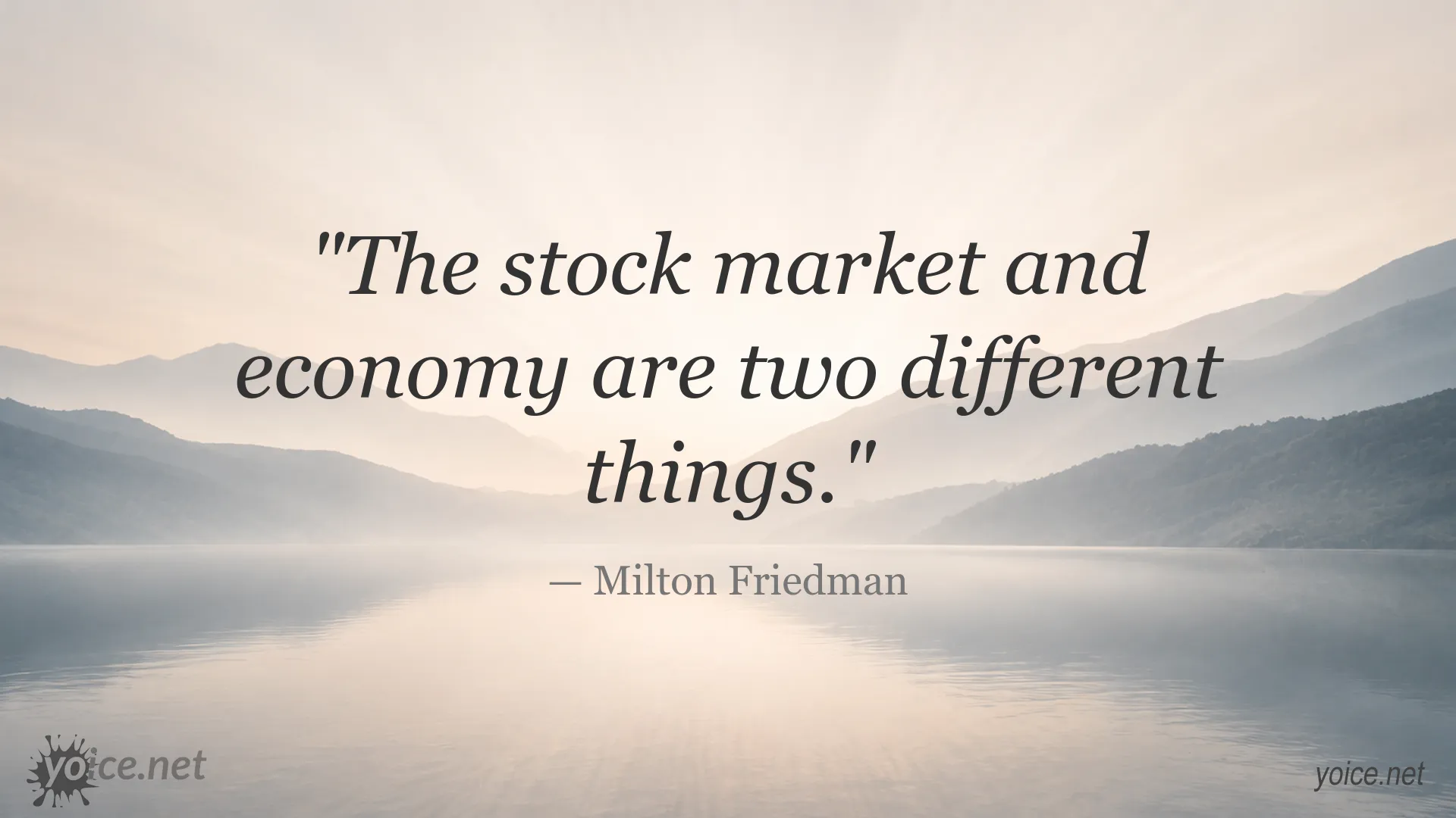 Quote image featuring Milton Friedman on the difference between the stock market and the economy