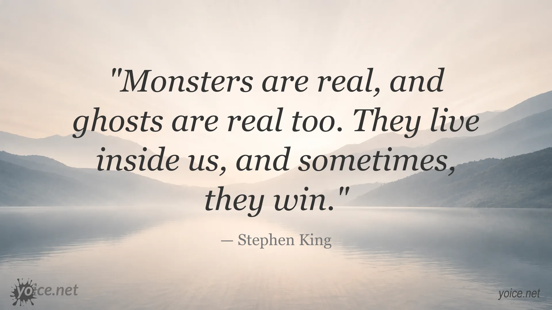 Stephen King quote image about the monsters and ghosts within us