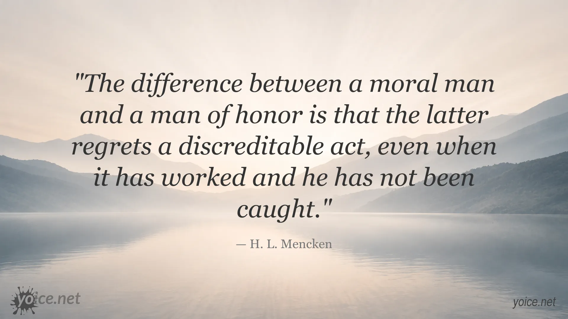 Morality vs. honor quote by H. L. Mencken
