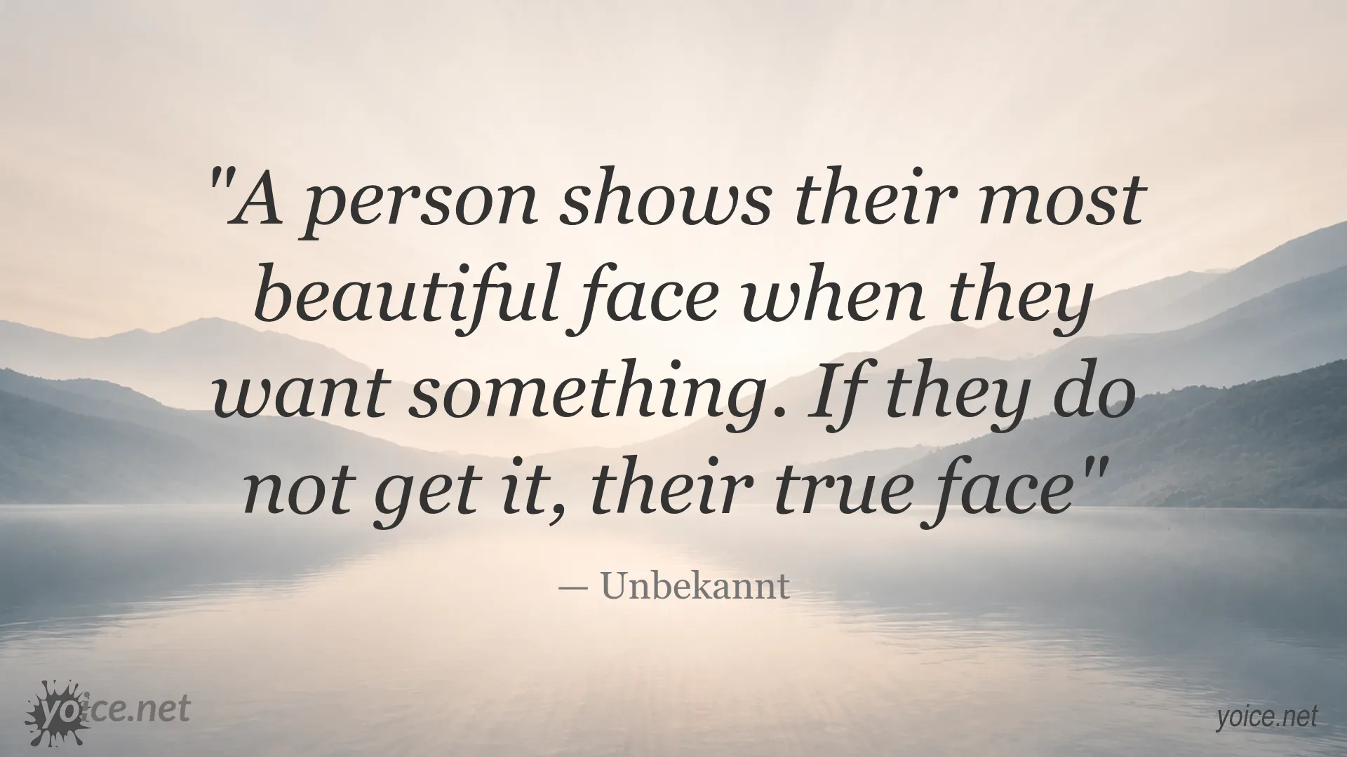 Inspirational quote image about a person's most beautiful face and true self by Unbekannt