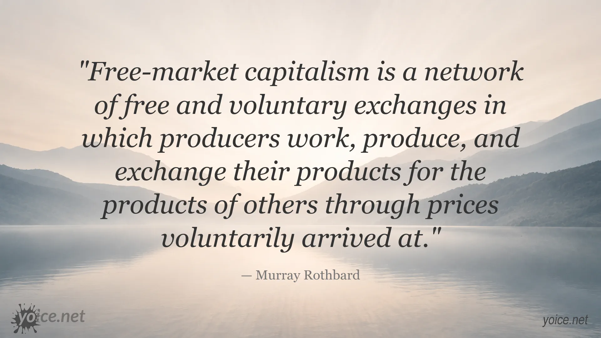 Murray Rothbard quote about free-market capitalism and voluntary exchange