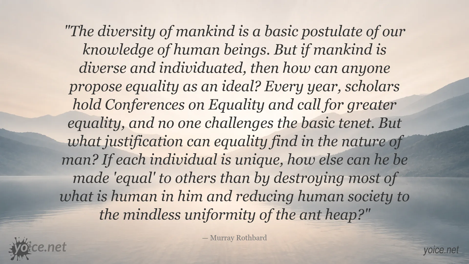 Murray Rothbard quote about equality, individuality, and the diversity of mankind