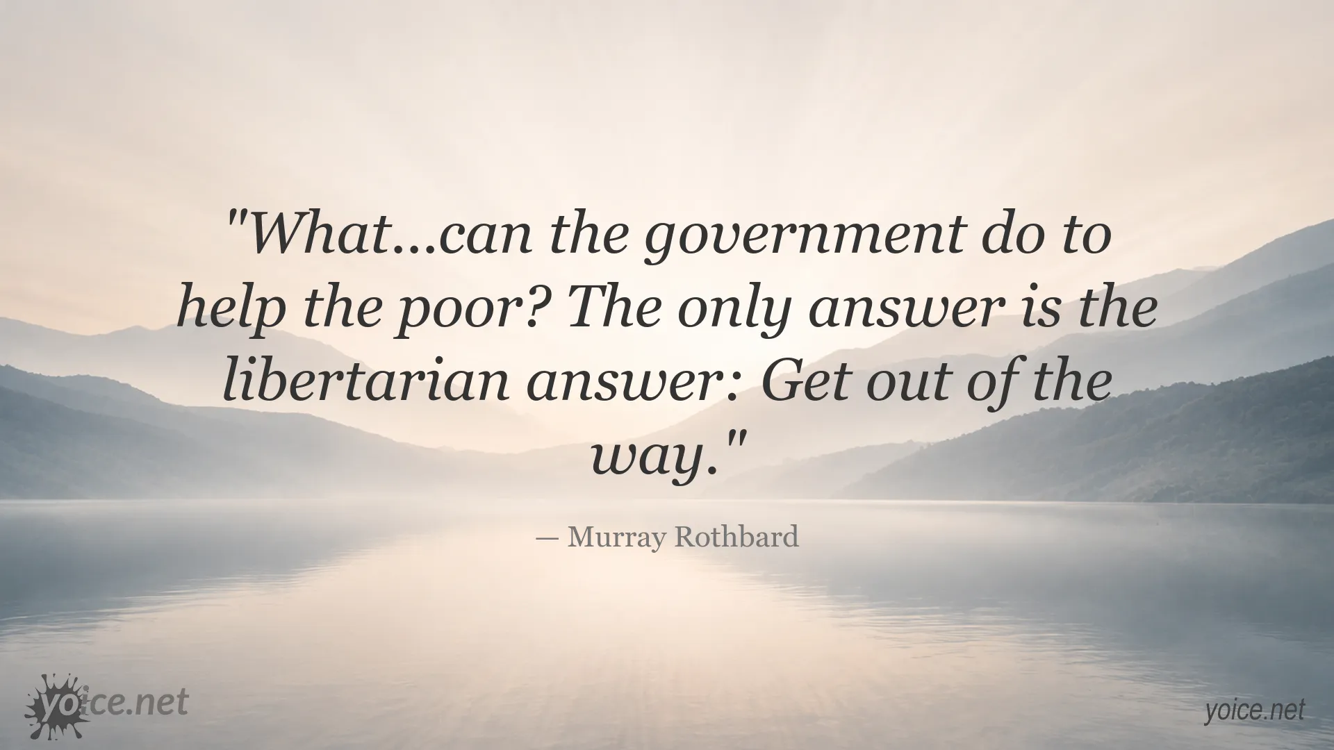 Quote image featuring Murray Rothbard on government and poverty