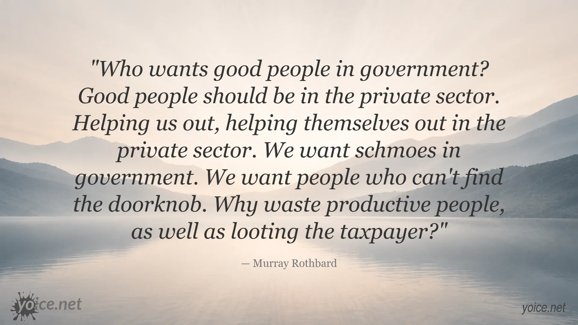 Murray Rothbard quote about government and the private sector