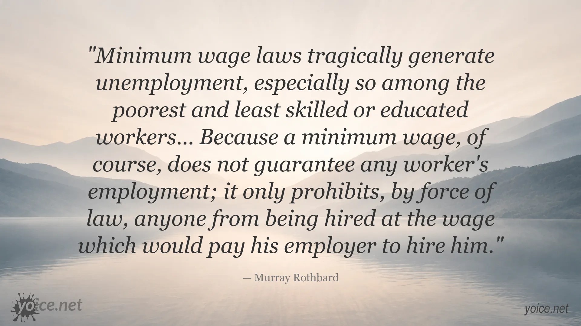 Murray Rothbard discussing the relationship between minimum wage laws and unemployment