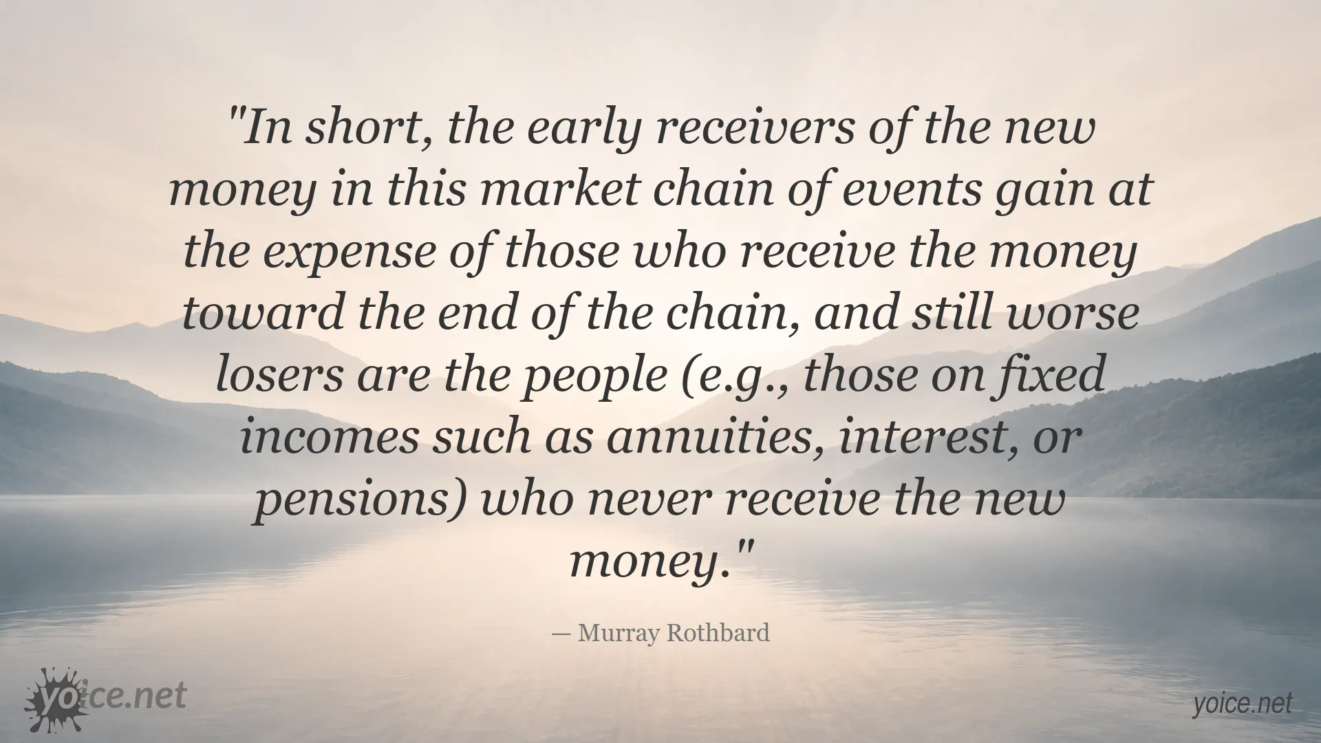 Murray Rothbard quote about money distribution and the effects on people with fixed incomes