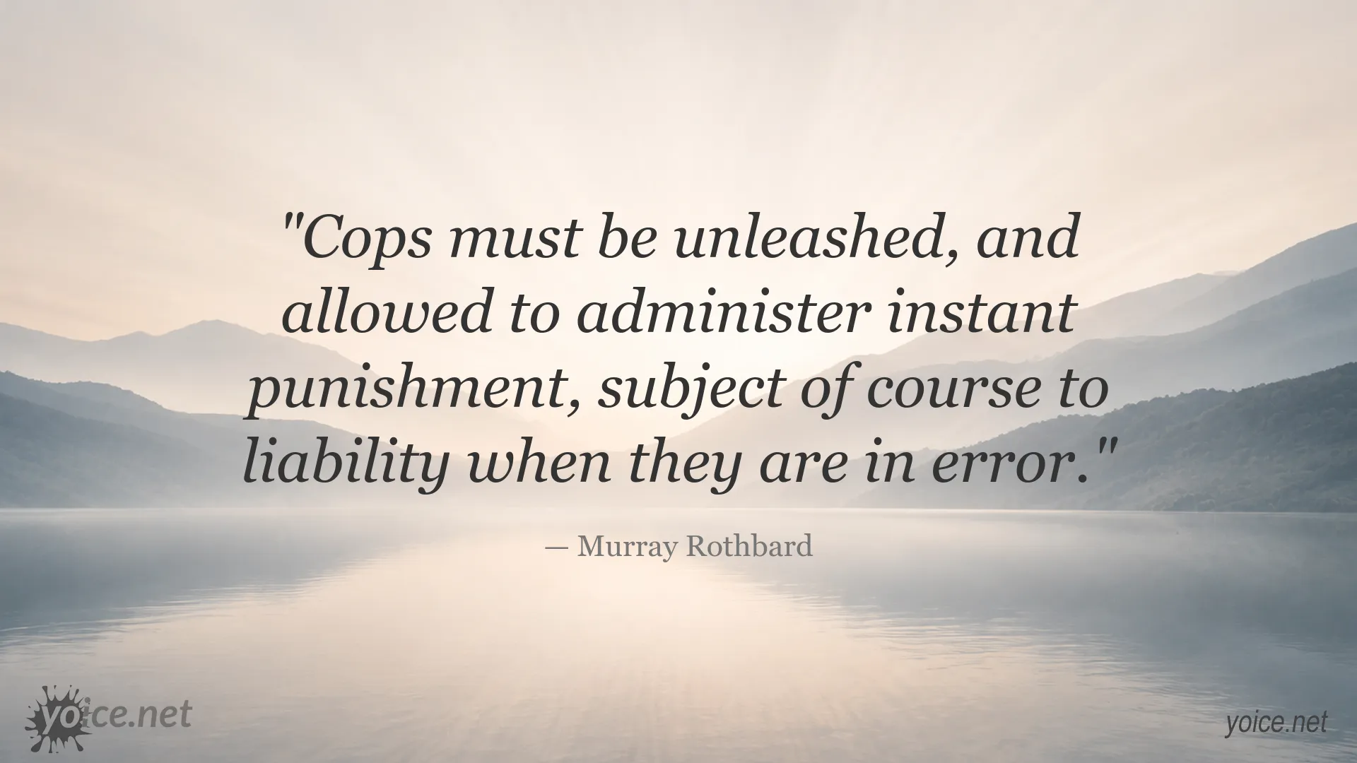 Murray Rothbard quote about police punishment and liability