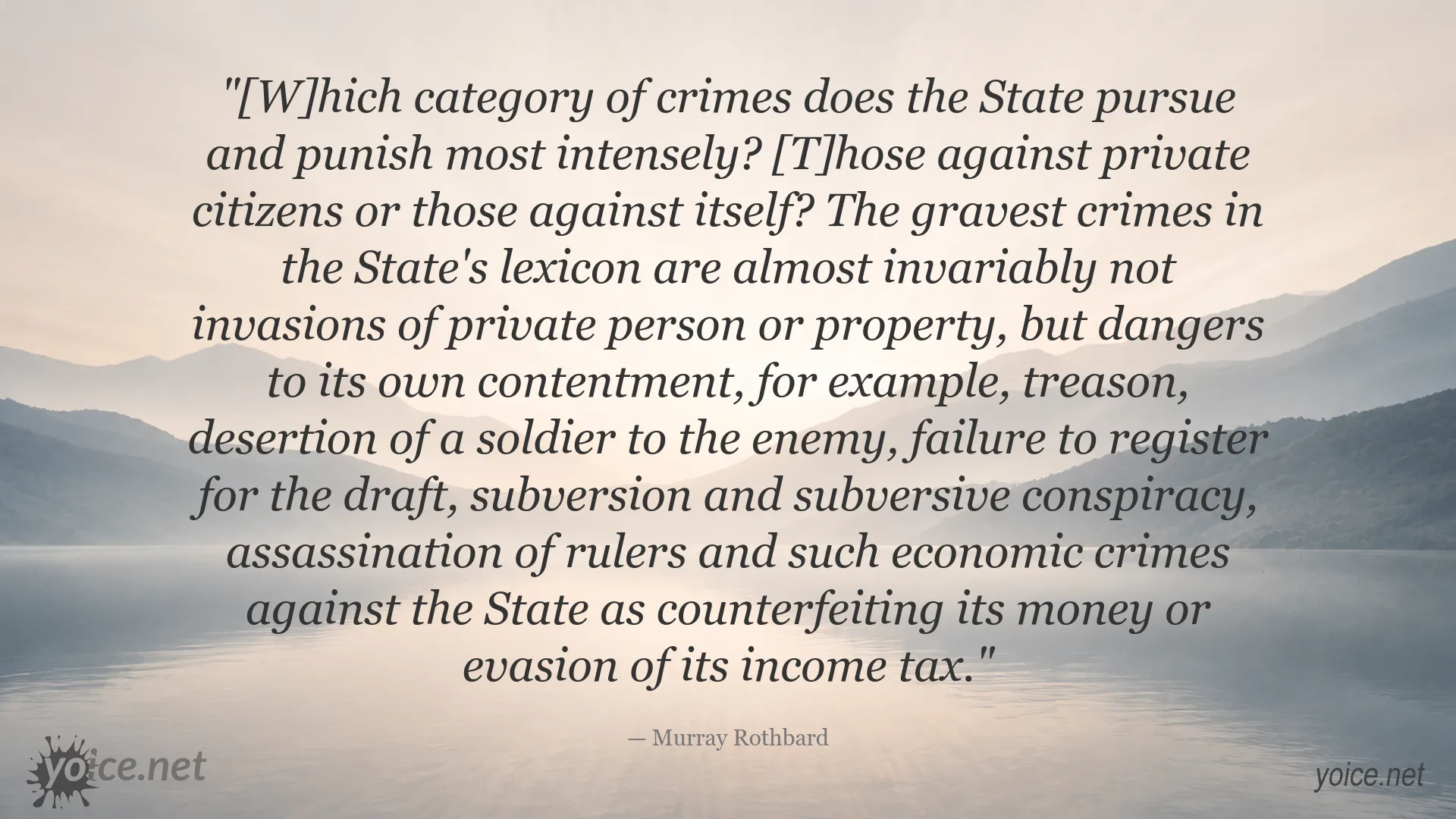 Murray Rothbard quote about state crimes, government power, and the punishment of offenses against the State