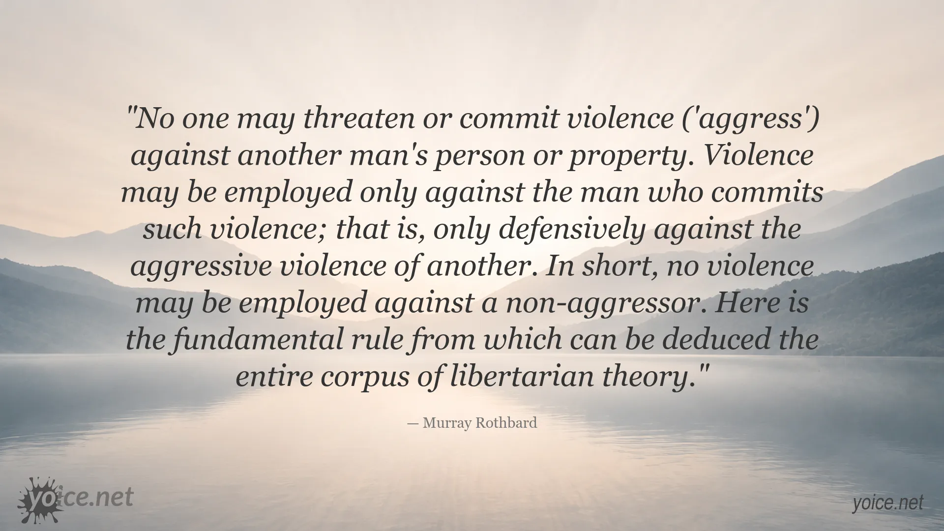 Murray Rothbard quote about the non-aggression principle and defensive force