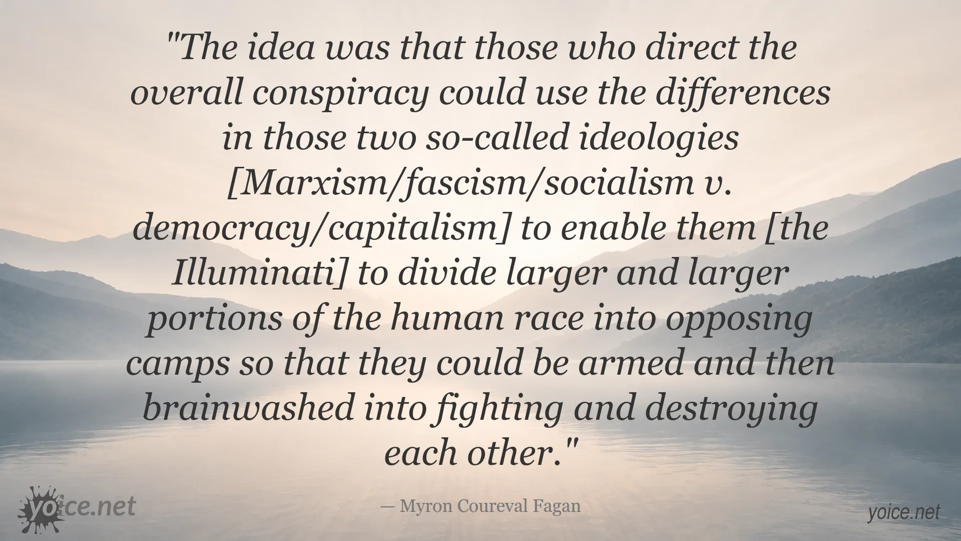 Quote by Myron Coureval Fagan about the strategy behind social division and manipulation