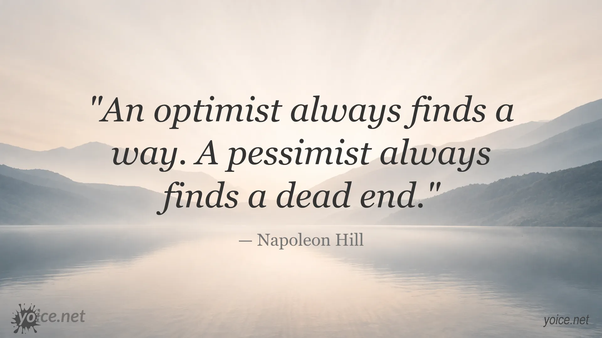An optimistic quote by Napoleon Hill about finding a way versus a dead end