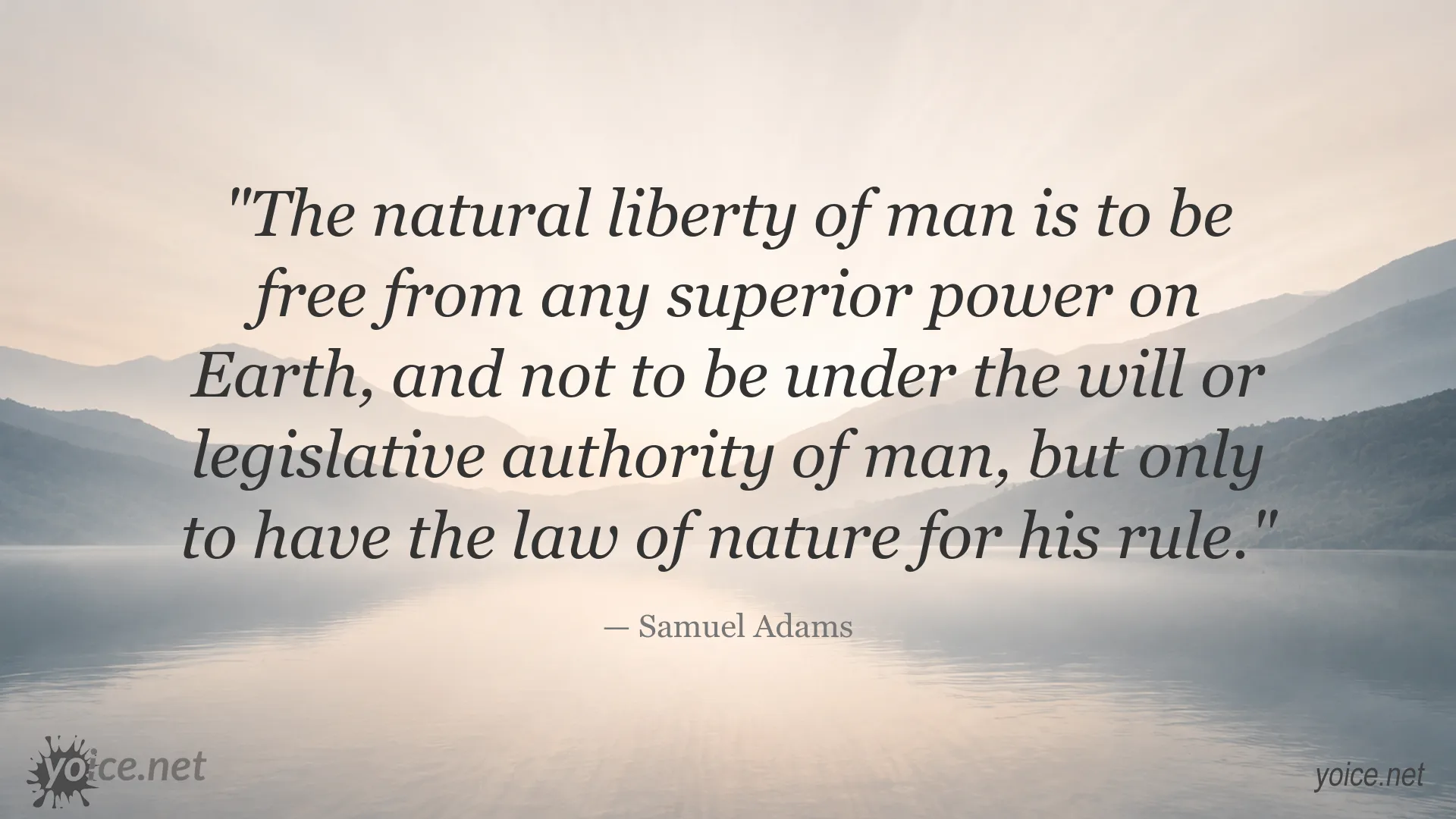 Samuel Adams quote about the natural liberty of man