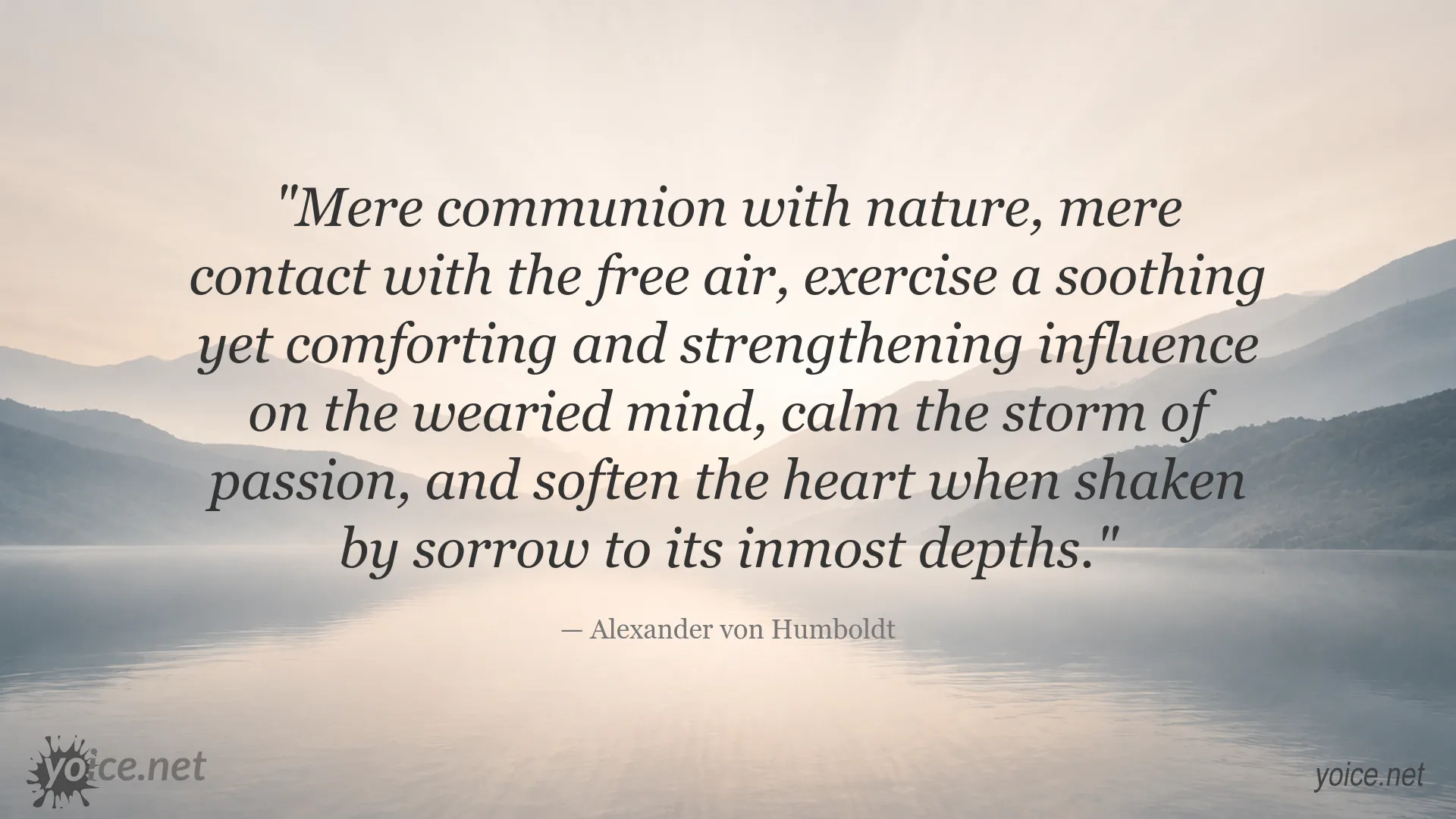 Alexander von Humboldt quote about nature, comfort, and inner peace