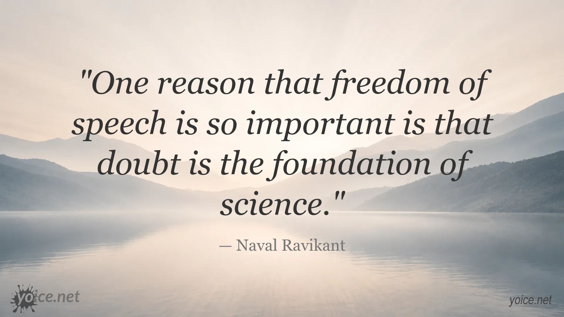 Quote by Naval Ravikant about the importance of freedom of speech as the foundation of science