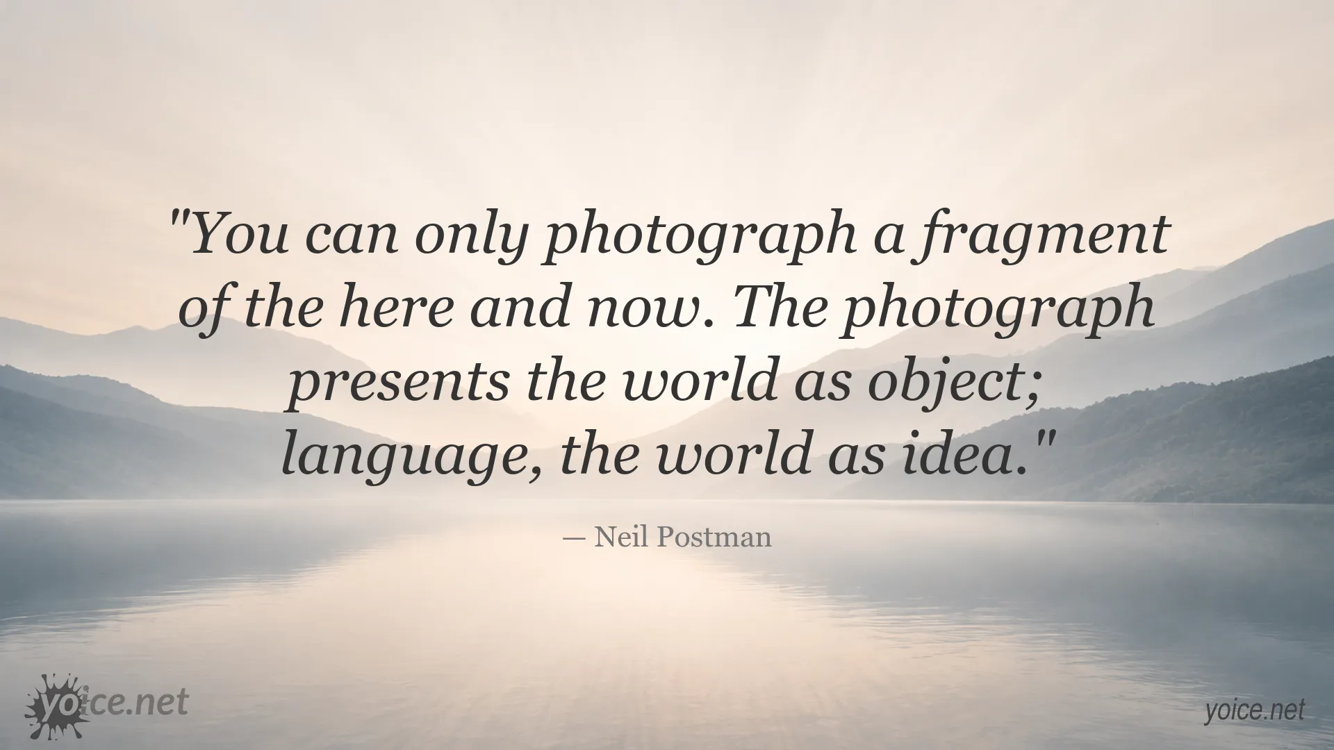 Neil Postman quote about photography and language