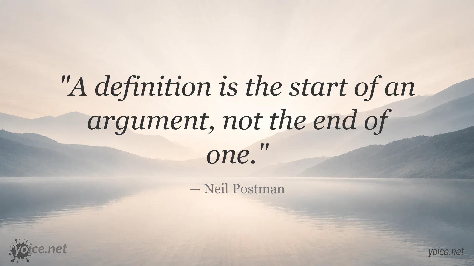 Quote image featuring Neil Postman about definitions and arguments