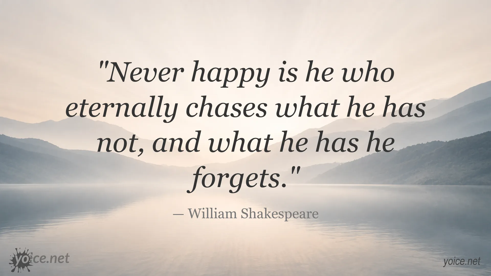 Quote by William Shakespeare about happiness and desire