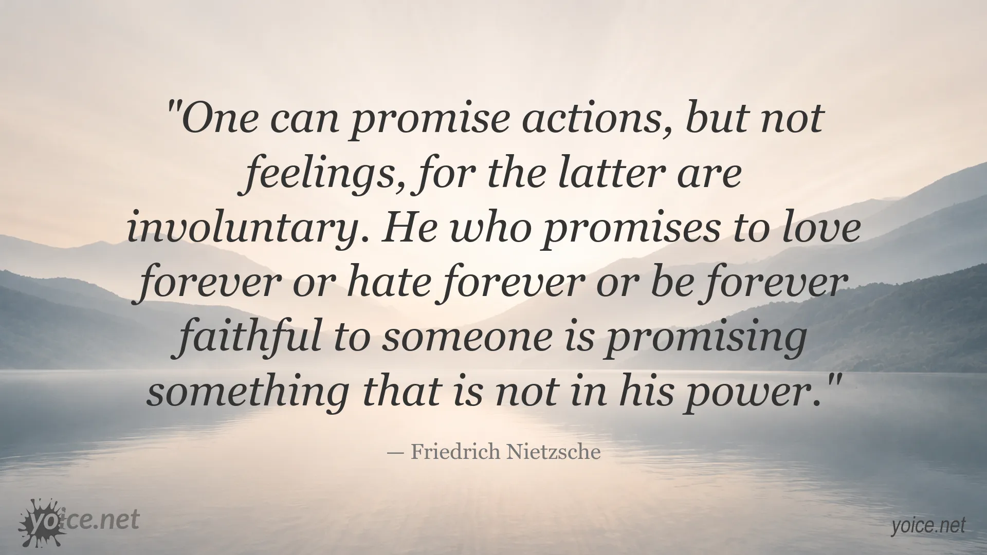 Friedrich Nietzsche quote image about feelings, promises, and emotional commitment