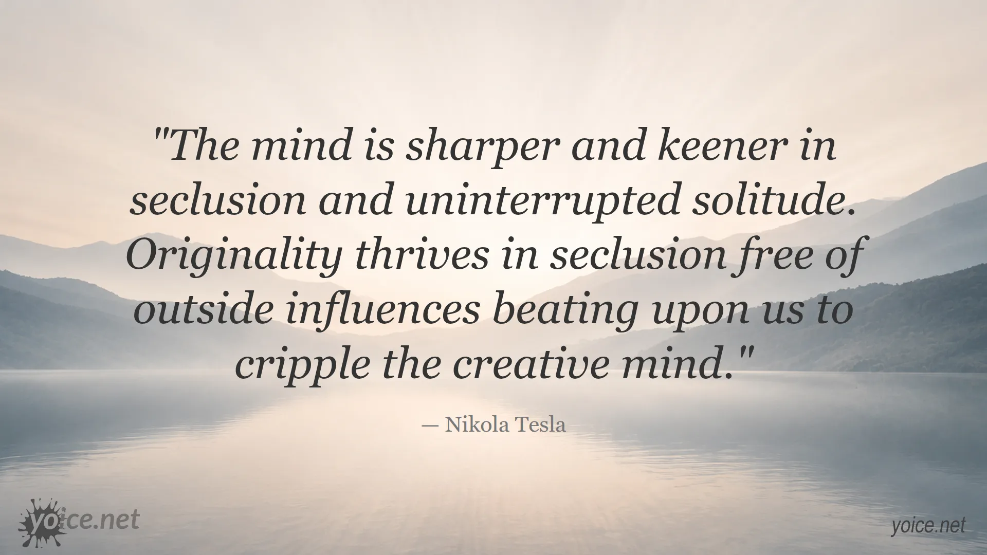Nikola Tesla quote about creativity, solitude, and the power of seclusion