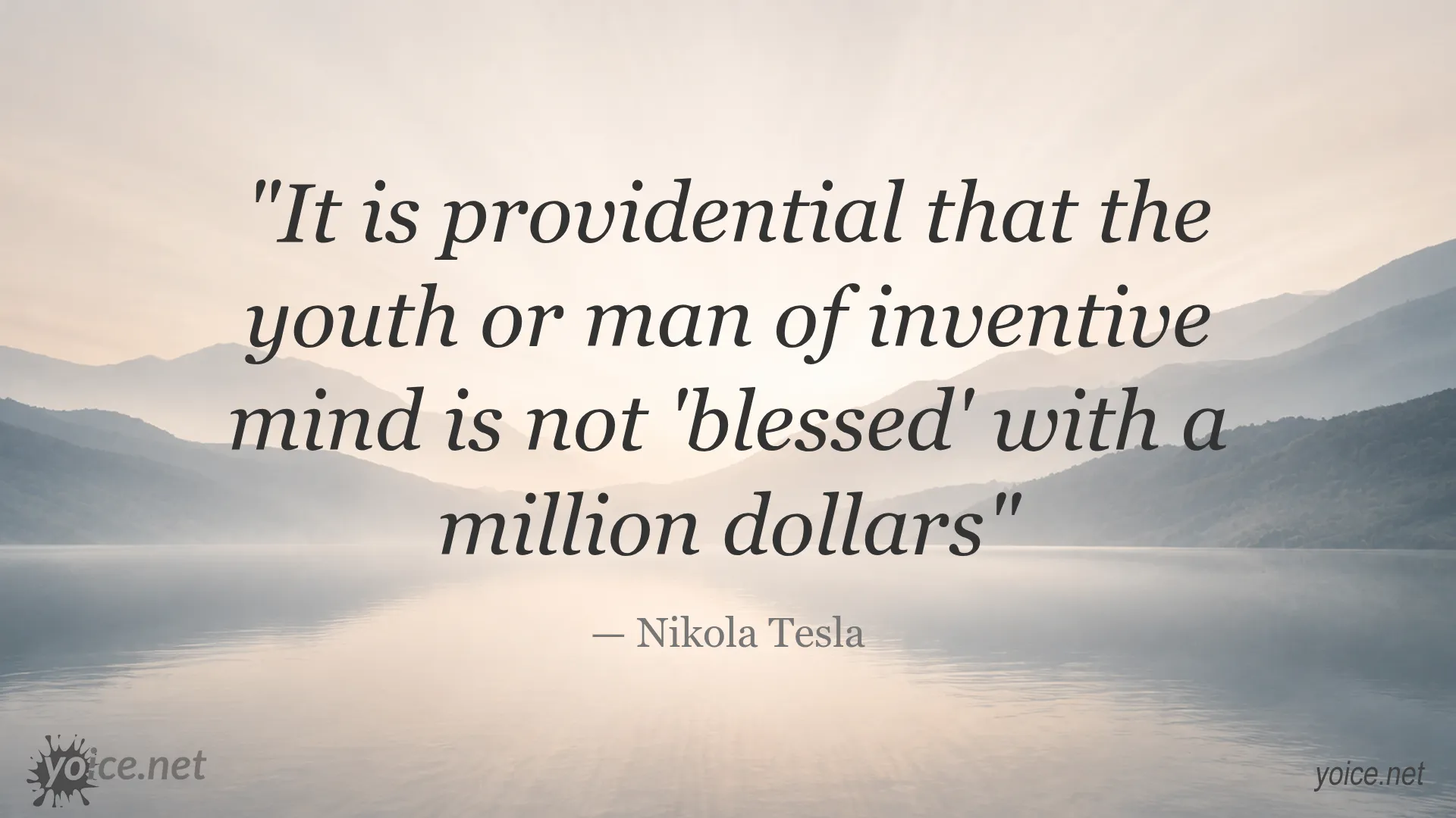 Nikola Tesla quote about inventiveness, youth, and money