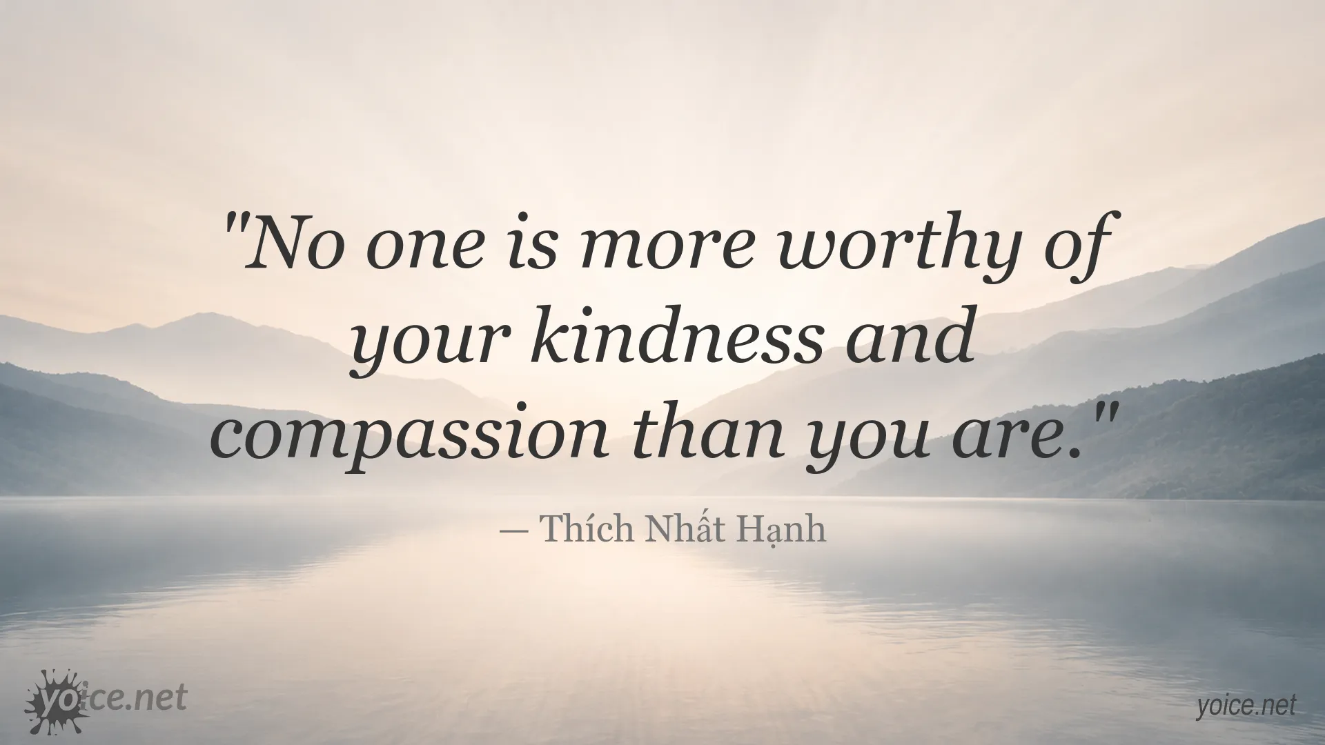 Thích Nhất Hạnh quote about showing yourself kindness and compassion