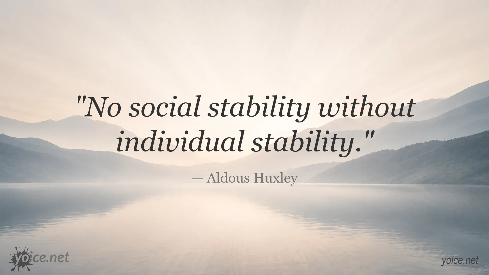 Inspirational Aldous Huxley quote image about individual stability and social stability