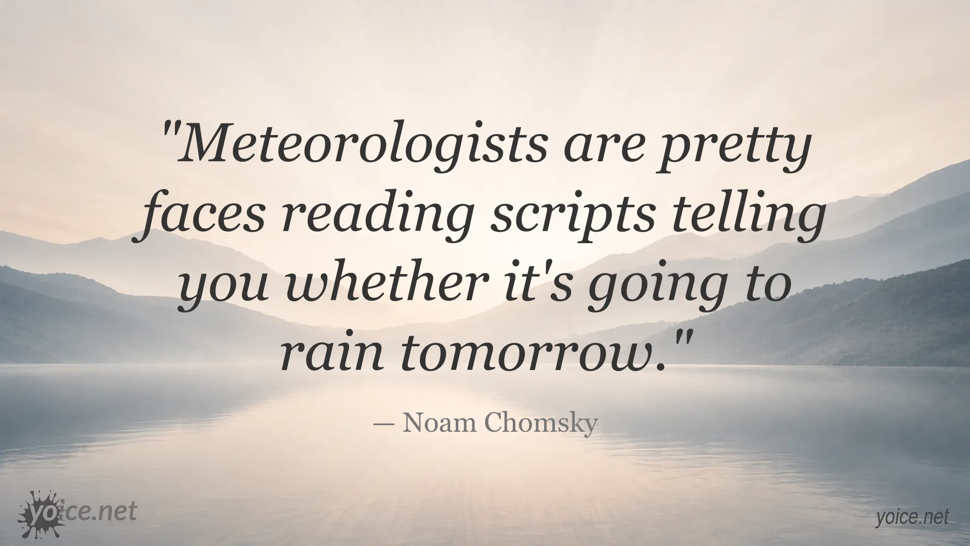 Quote image attributed to Noam Chomsky about meteorologists and weather forecasting