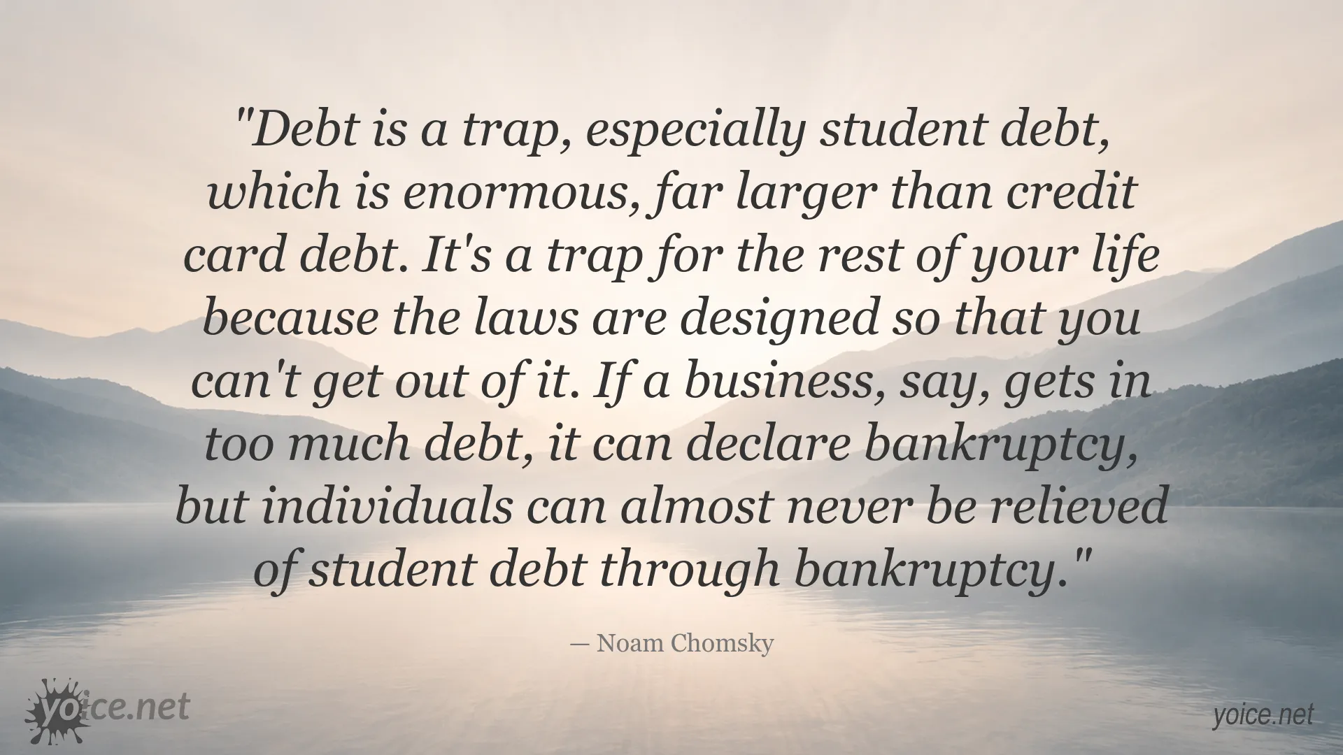 Noam Chomsky quote about student debt as a lifelong trap