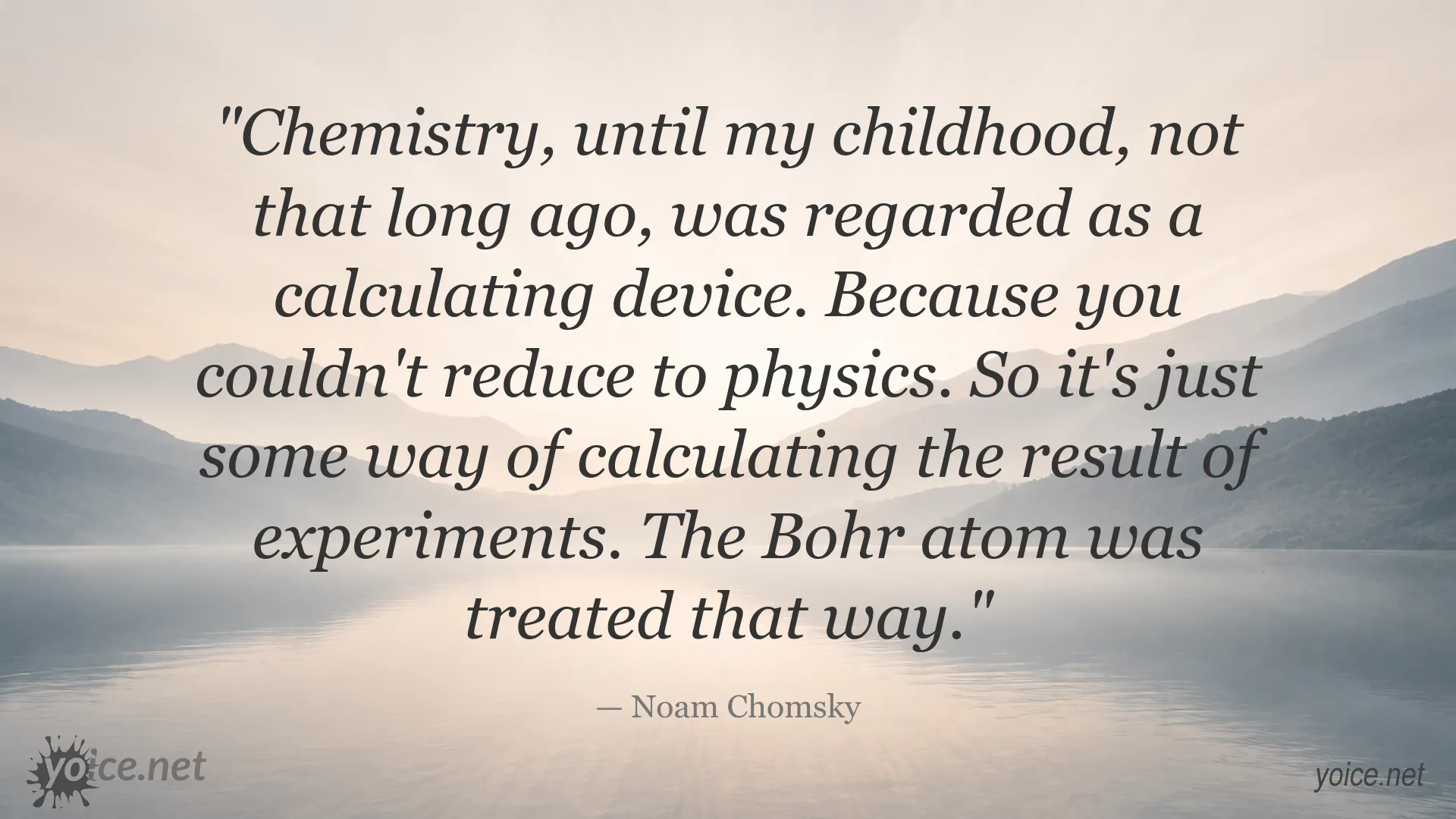 Noam Chomsky quote about chemistry as a calculating device and the Bohr atom