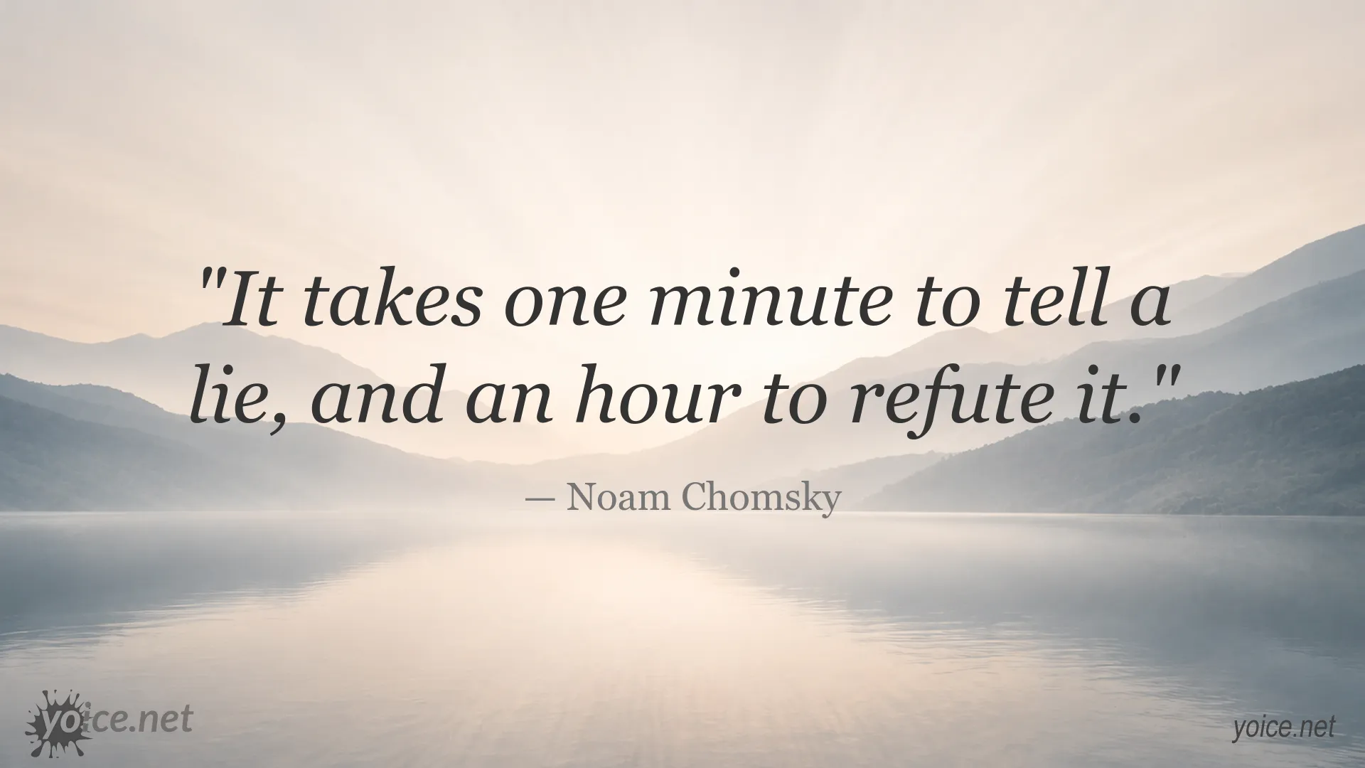 Noam Chomsky quote about lies and refuting misinformation