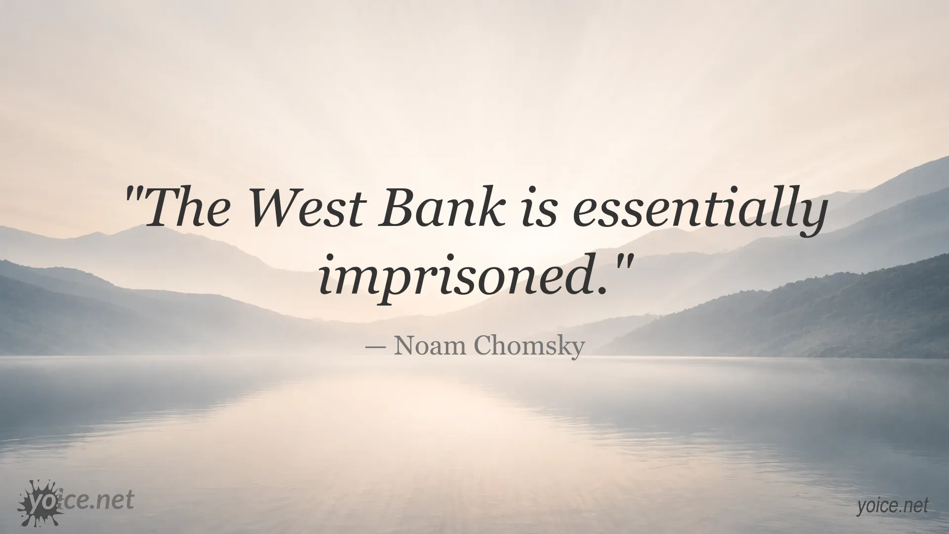 Noam Chomsky quote about the West Bank