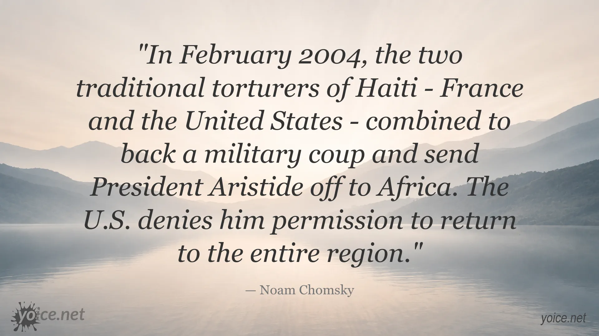 Noam Chomsky quote about Haiti, France, the United States, and power politics