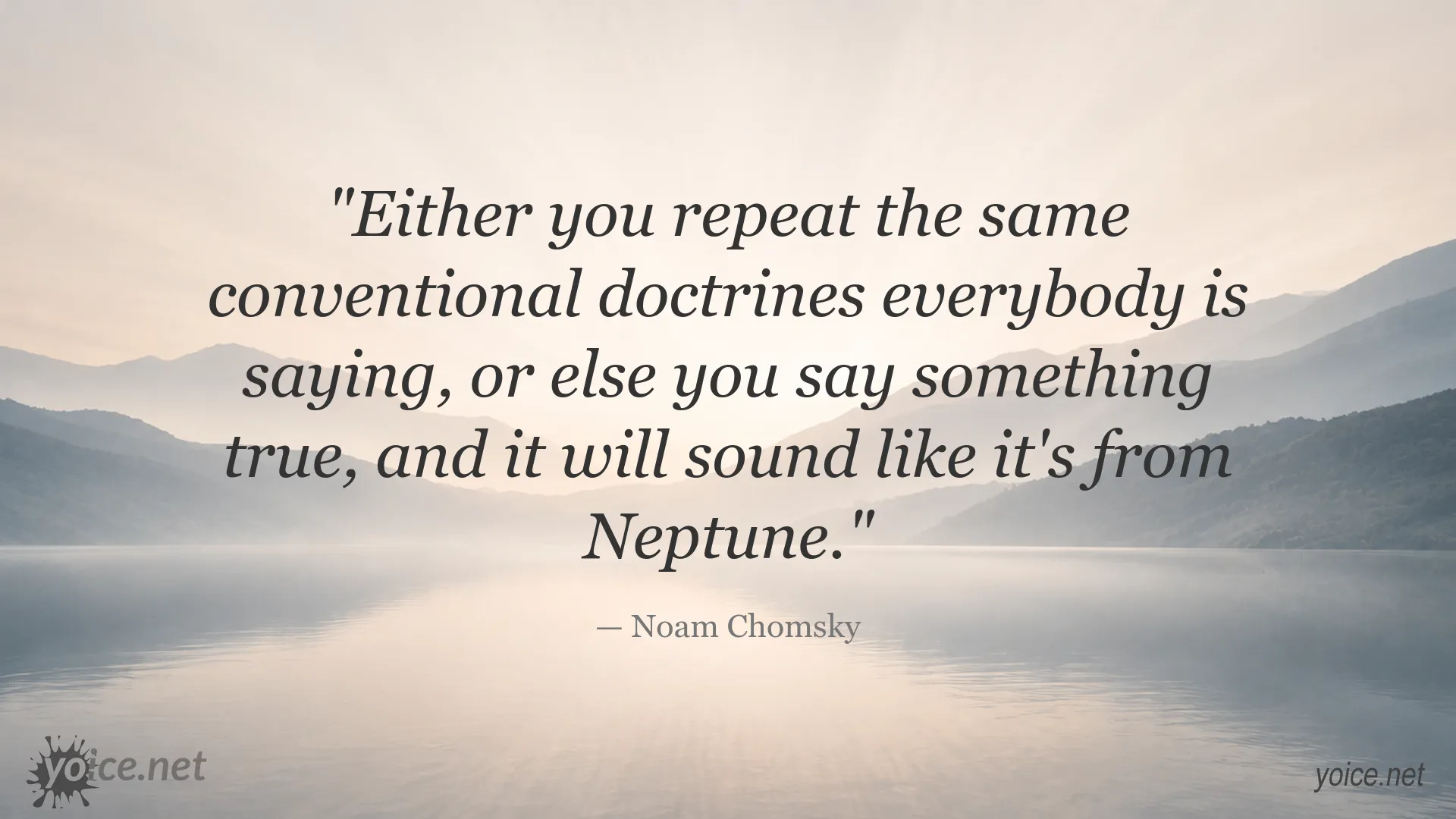 Noam Chomsky quote about truth, conformity, and unconventional ideas