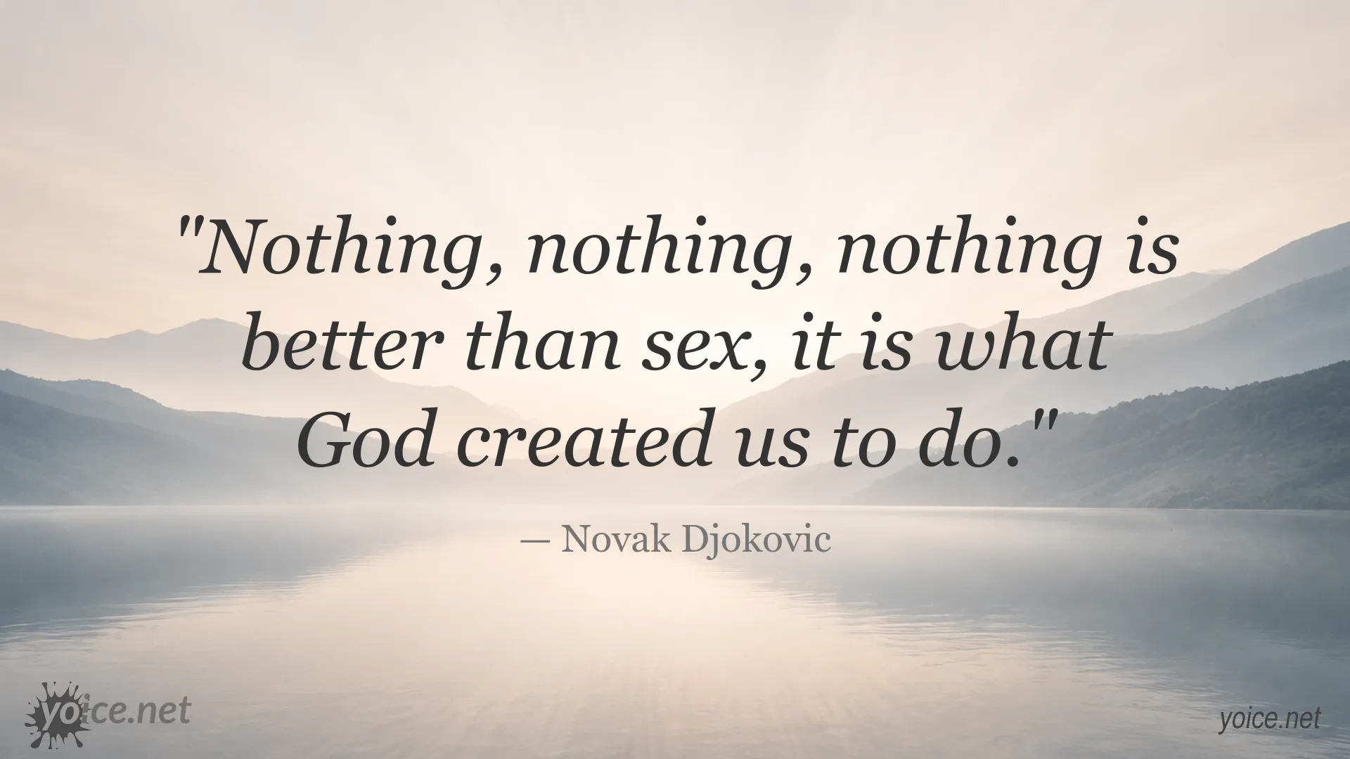 Novak Djokovic quote about sex and what God created us to do