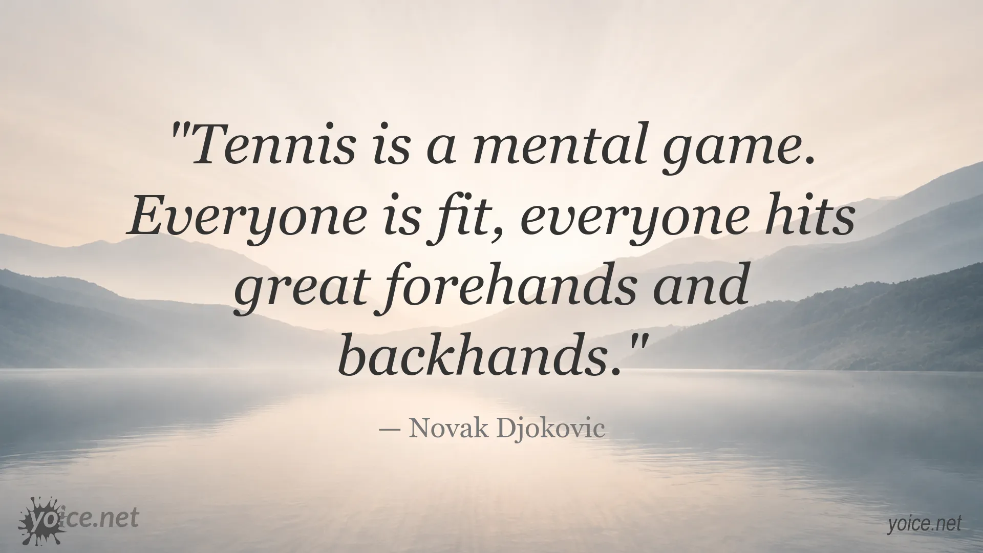 Novak Djokovic quote about the mental game of tennis