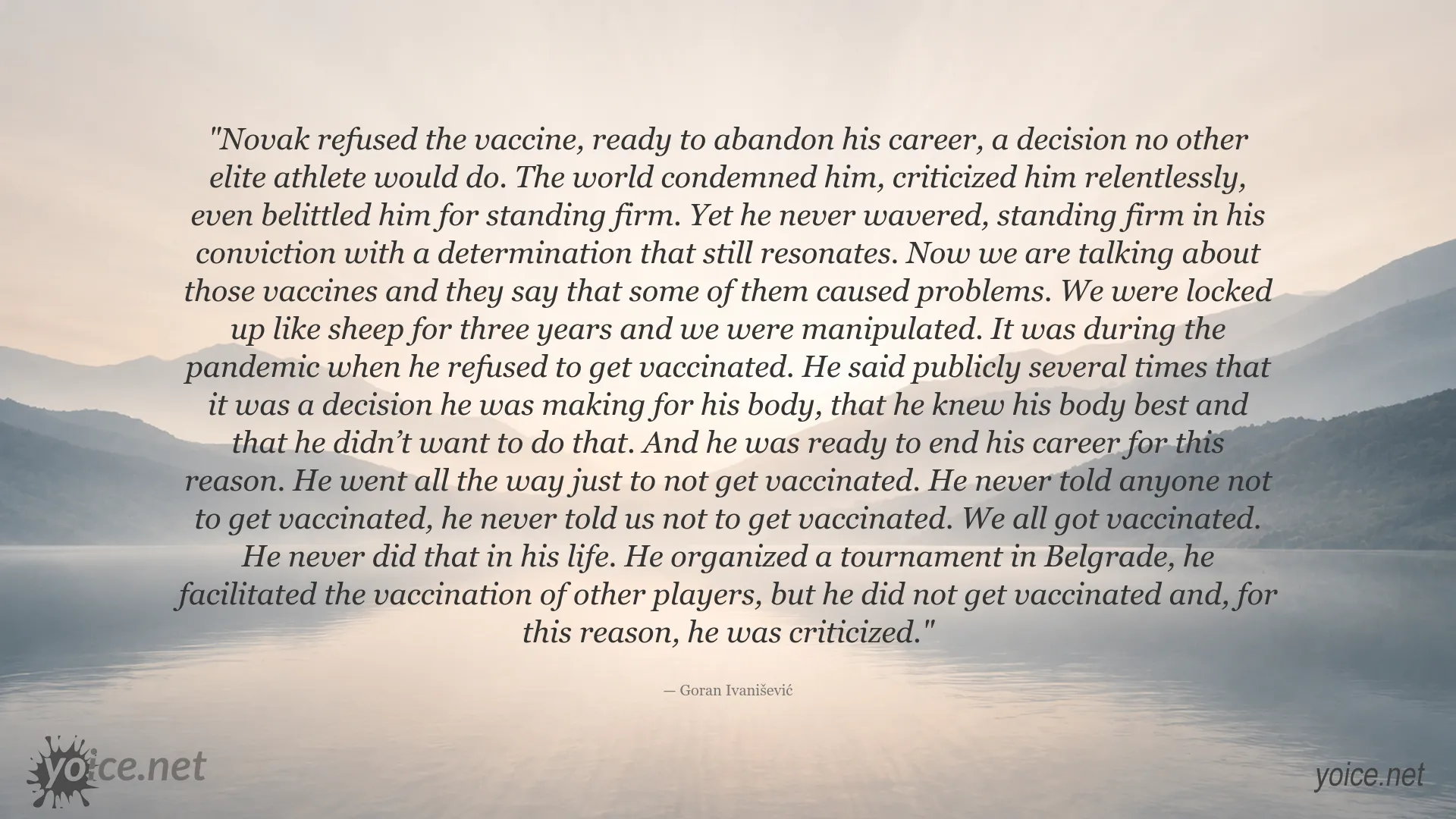 Quote by Goran Ivanišević about Novak Djokovic's vaccine decision