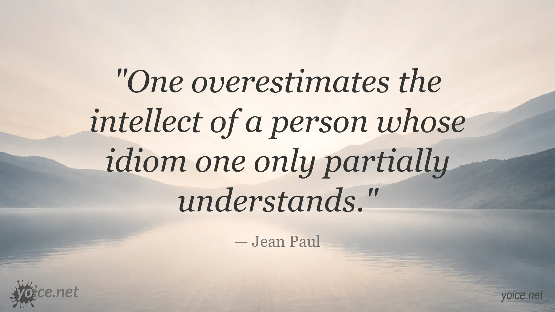 Quote by Jean Paul about overestimating intellect based on partial understanding