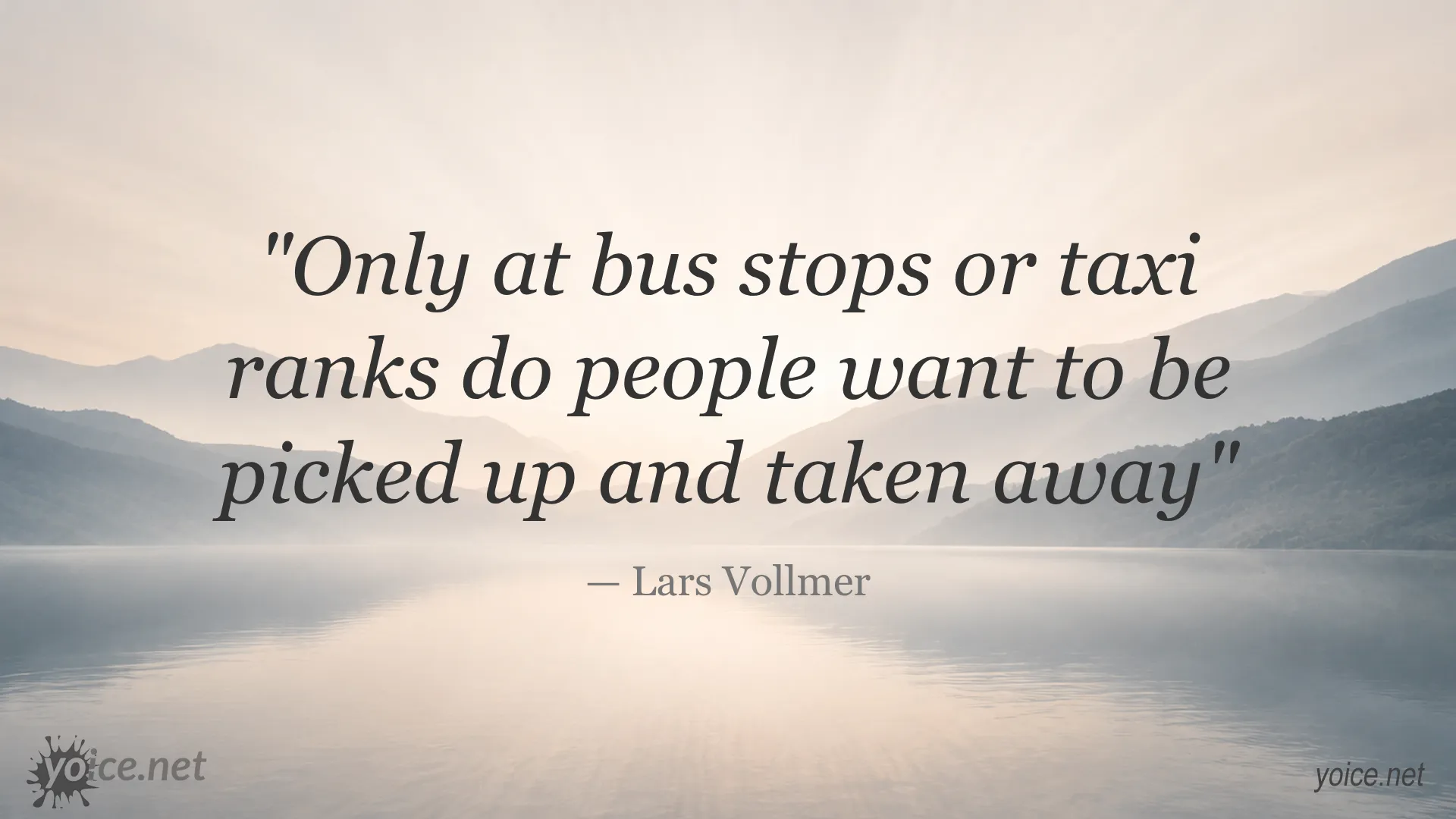 Quote by Lars Vollmer about bus stops and taxi ranks